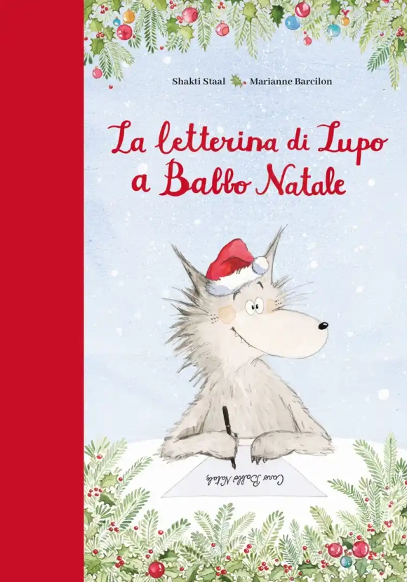 La Letterina Del Lupo A Babbo Natale. Ediz. Illustrata