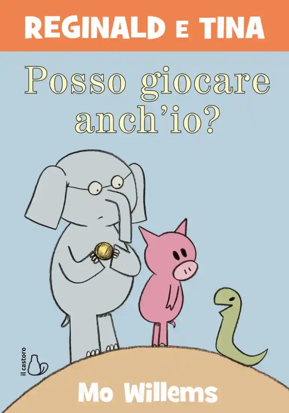Posso Giocare Anche Io? Reginald E Tina. Ediz. Illustrata