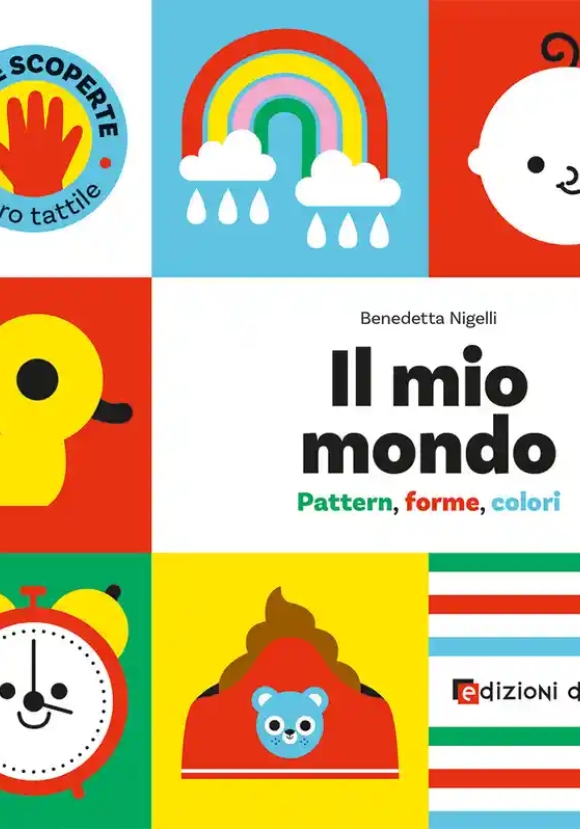 Mio Mondo (il) - Prime Scoperte
