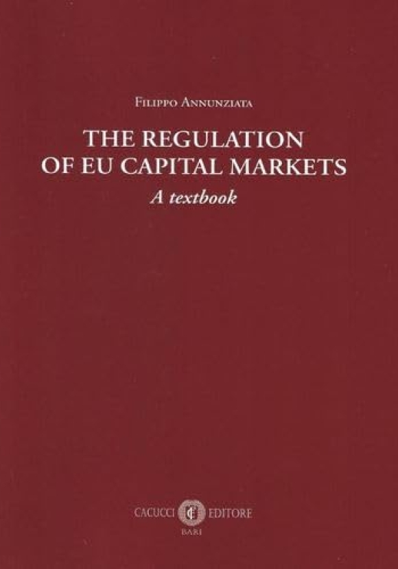 The Regulation Of Eu Capital Markets