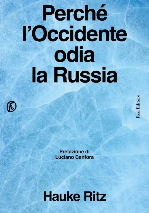 Perch? L'occidente Odia La Russia