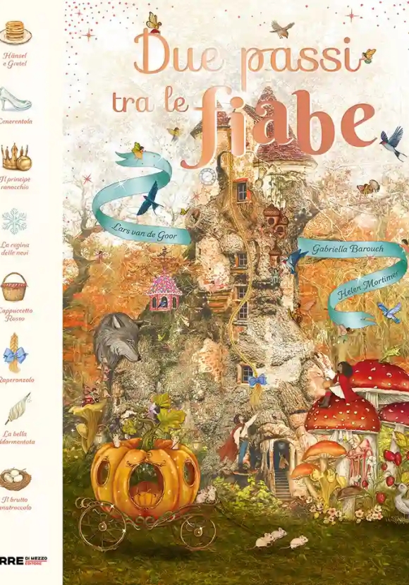 Due Passi Tra Le Fiabe. Ediz. Illustrata