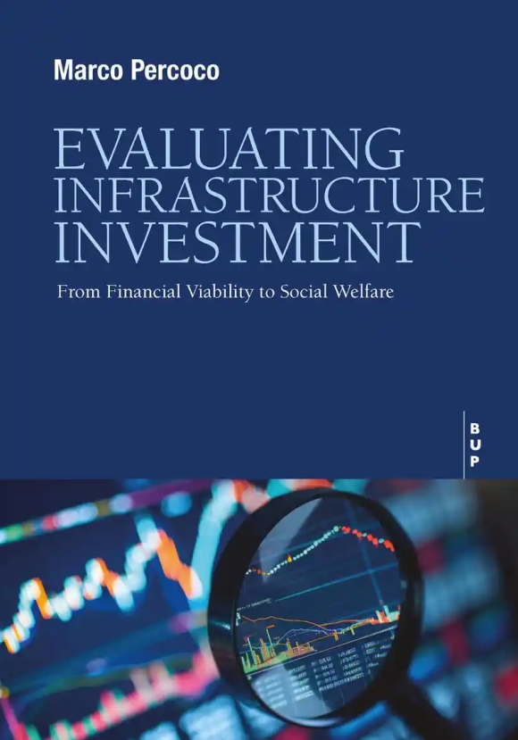 Evaluating Infrastructure Investment