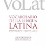 Volat. Vocabolario Della Lingua Latina. Latino-italiano, Italiano-latino. Con Ebook